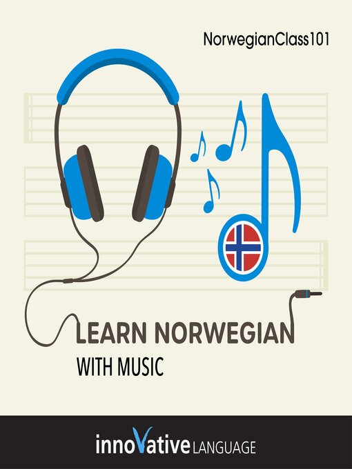 Title details for Learn Norwegian With Music by Innovative Language Learning, LLC - Available